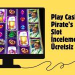 Play Cash Falls Pirate’s Trove Slot incelemesi ve Ücretsiz Demo